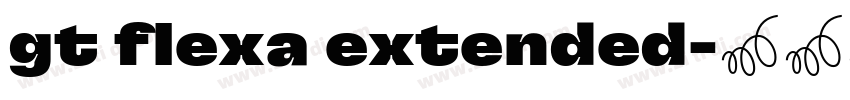 gt flexa extended字体转换 gt flexa extended字体转换